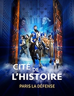 Book the best tickets for Cite De L'histoire - Cité De L'histoire - From Feb 7, 2023 to Sep 3, 2023