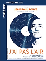 Book the best tickets for J'ai Pas L'air - Theatre Antoine - From April 6, 2023 to May 6, 2023