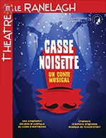 Réservez les meilleures places pour Casse-noisette - Theatre Le Ranelagh - Du 21 janvier 2023 au 18 mars 2023