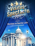 Réservez les meilleures places pour Mysteres Au Quartier Latin - Pantheon - Du 16 septembre 2023 au 21 décembre 2023