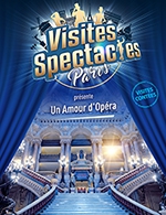 Réservez les meilleures places pour Un Amour D'opera - Palais Garnier - Du 1 janv. 2023 au 30 juin 2024