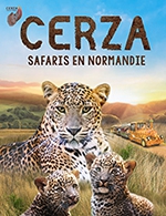 Book the best tickets for Parc Zoologique Cerza - Parc Zoologique Cerza - From February 1, 2023 to November 30, 2023