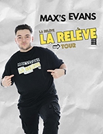 Réservez les meilleures places pour Max's Evans - Zenith - Saint Etienne - Le 25 novembre 2023