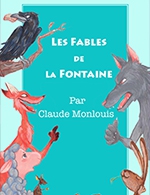 Book the best tickets for Les Fables De La Fontaine - Theatre Akteon - From March 11, 2023 to May 14, 2023