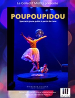 Réservez les meilleures places pour Poupoupidou - Theatre Akteon - Du 15 mars 2023 au 21 mai 2023