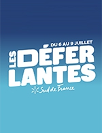 Réservez les meilleures places pour Festival Les Deferlantes - Pass Jeudi - Jardins Du Lydia - Le 6 juillet 2023