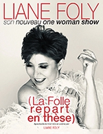 Book the best tickets for Liane Foly - La Rotonde - From March 30, 2023 to October 14, 2023