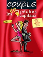 Book the best tickets for Couple, Les 10 Peches Capitaux - La Comedie De Nice - From April 6, 2023 to April 30, 2023
