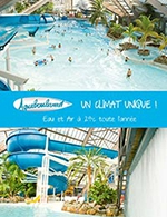 Réservez les meilleures places pour Aquaboulevard - Paris - Aquaboulevard - Du 26 août 2023 au 31 décembre 2023
