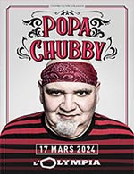 Book the best tickets for Popa Chubby - L'olympia -  Mar 17, 2024