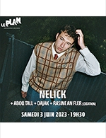 Book the best tickets for Grand Paris Sound : Nelick ... - Le Plan Club -  June 3, 2023