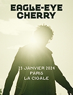 Book the best tickets for Eagle Eye Cherry - La Cigale -  January 23, 2024