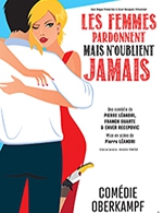 Book the best tickets for Les Femmes Pardonnent Mais - Comedie Oberkampf - From May 8, 2023 to July 31, 2023