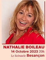 Réservez les meilleures places pour Nathalie Boileau - Le Scenacle - Le 14 oct. 2023