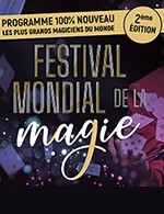 Réservez les meilleures places pour Festival Mondial De La Magie - Dome De Mutzig - Du 30 mars 2024 au 31 mars 2024