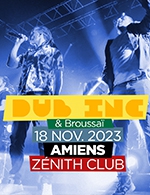 Book the best tickets for Dub Inc - Zenith D'amiens -  Nov 18, 2023