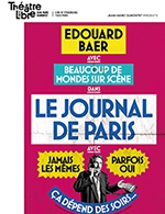 Réservez les meilleures places pour Le Journal De Paris - Le Theatre Libre - Du 9 mai 2023 au 12 juin 2023