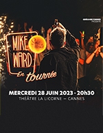 Réservez les meilleures places pour "mike Ward – Sous Ecoute" - Theatre De La Licorne - Le 28 juin 2023