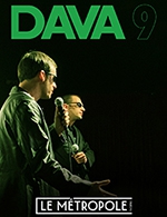 Book the best tickets for Dava9 - Theatre Le Metropole - From April 19, 2023 to January 4, 2024