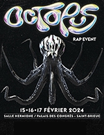 Book the best tickets for Octopus - Rap Event - Pass Weekend - L'hermione - From February 16, 2024 to February 17, 2024