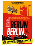 Réservez les meilleures places pour Berlin Berlin - Theatre Sebastopol - Le 2 novembre 2023