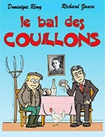 Réservez les meilleures places pour Le Bal Des Couillons - Le Forum De Chauny - Le 3 février 2024