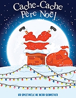 Book the best tickets for Cache Cache Pere Noel - Comedie La Rochelle - From December 6, 2023 to December 24, 2023