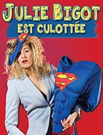 Réservez les meilleures places pour Julie Bigot Est Culottee - Theatre A L'ouest - Le 14 février 2024