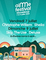 Réservez les meilleures places pour Aime Festival - Pass Vendredi - Chateau De Montelimar - Le 7 juillet 2023