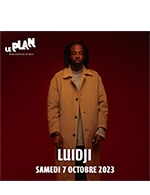 Book the best tickets for Luidji - Le Plan - Grande Salle -  October 7, 2023