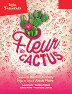 Book the best tickets for Fleur De Cactus - Theatre Des Salinieres - From December 1, 2023 to December 31, 2023
