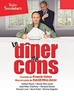 Book the best tickets for Le Dîner De Cons - Theatre Des Salinieres - From January 5, 2024 to February 21, 2024