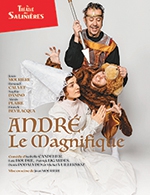 Book the best tickets for Andre Le Magnifique - Theatre Des Salinieres - From March 26, 2024 to April 24, 2024