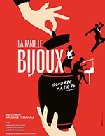 Book the best tickets for La Famille Bijoux - Theatre 100 Noms - From Sep 30, 2023 to Apr 24, 2024