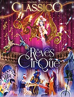 Réservez les meilleures places pour Reves De Cirque - Parc De La Prevalaye - Du 20 octobre 2023 au 5 novembre 2023