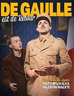 Book the best tickets for De Gaulle Est De Retour - Theatre Des Deux Anes - From October 5, 2023 to December 30, 2023