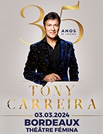Book the best tickets for Tony Carreira - Theatre Femina -  March 3, 2024