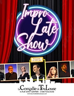 Réservez les meilleures places pour Impro Late Show - La Comedie De Toulouse - Du 21 sept. 2023 au 23 mai 2024