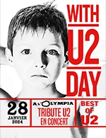 Book the best tickets for With U2 Day - L'olympia -  January 28, 2024