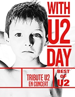 Book the best tickets for With U2 Day - Palais Des Congres-le Mans -  Jun 2, 2024