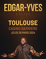Réservez les meilleures places pour Edgar Yves - Casino - Barriere - Du 27 mars 2024 au 28 mars 2024