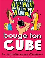 Book the best tickets for Bouge Ton Cube - Theatre Moliere - From September 1, 2023 to December 30, 2023