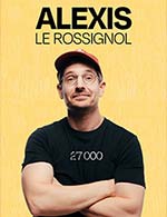 Book the best tickets for Alexis Le Rossignol - Theatre La Coupole -  Apr 11, 2024