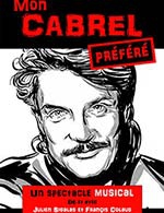 Réservez les meilleures places pour Mon Cabrel Préféré - Theatre Comedie De Tours - Le 26 octobre 2023