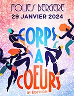Réservez les meilleures places pour Corps A Coeurs - Les Folies Bergere - Le 29 janv. 2024