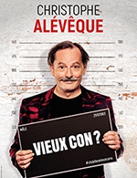 Book the best tickets for Christophe Aleveque - Salle Jean Carmet -  May 24, 2024