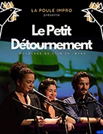 Réservez les meilleures places pour Le Petit Detournement - Theatre 100 Noms - Du 18 oct. 2023 au 17 avr. 2024