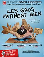 Book the best tickets for Les Gros Patinent Bien - Theatre Saint-georges - From September 15, 2023 to June 26, 2024