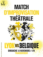 Book the best tickets for Match D'impro Lyon Vs Belgique - Le Transbordeur -  November 12, 2023