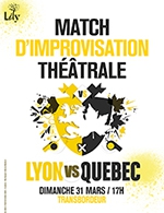 Book the best tickets for Match D'impro Lyon Vs Quebec - Le Transbordeur -  March 31, 2024